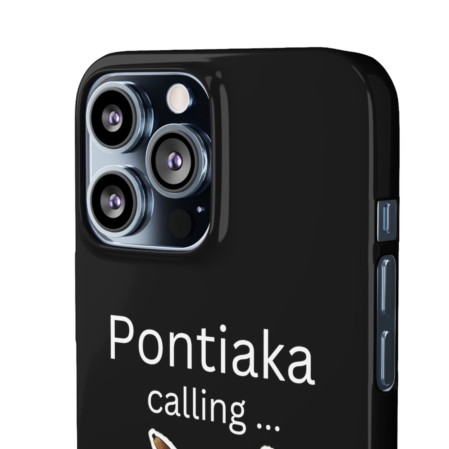 "Pontiaka Calling" Handyhülle