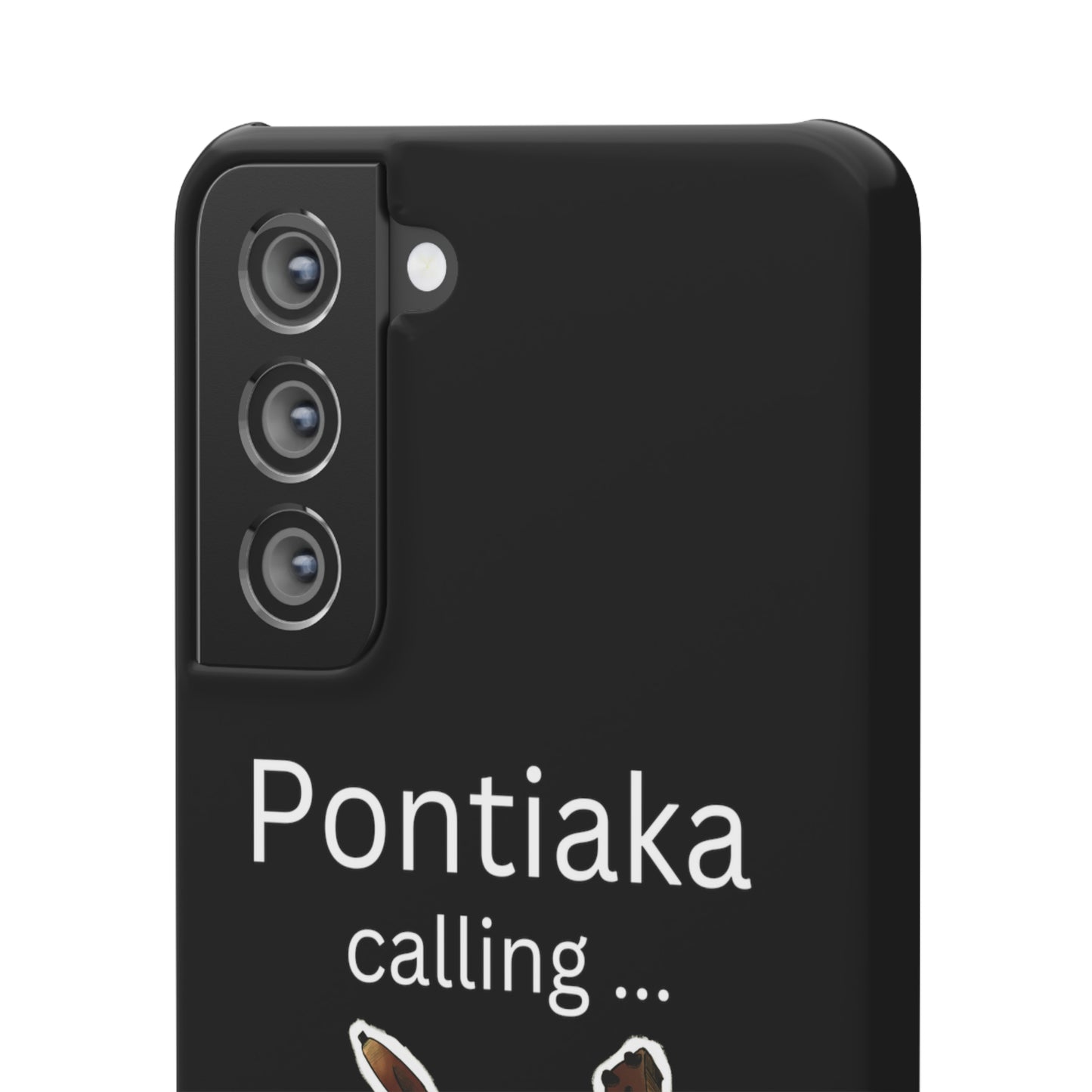 "Pontiaka Calling" Handyhülle