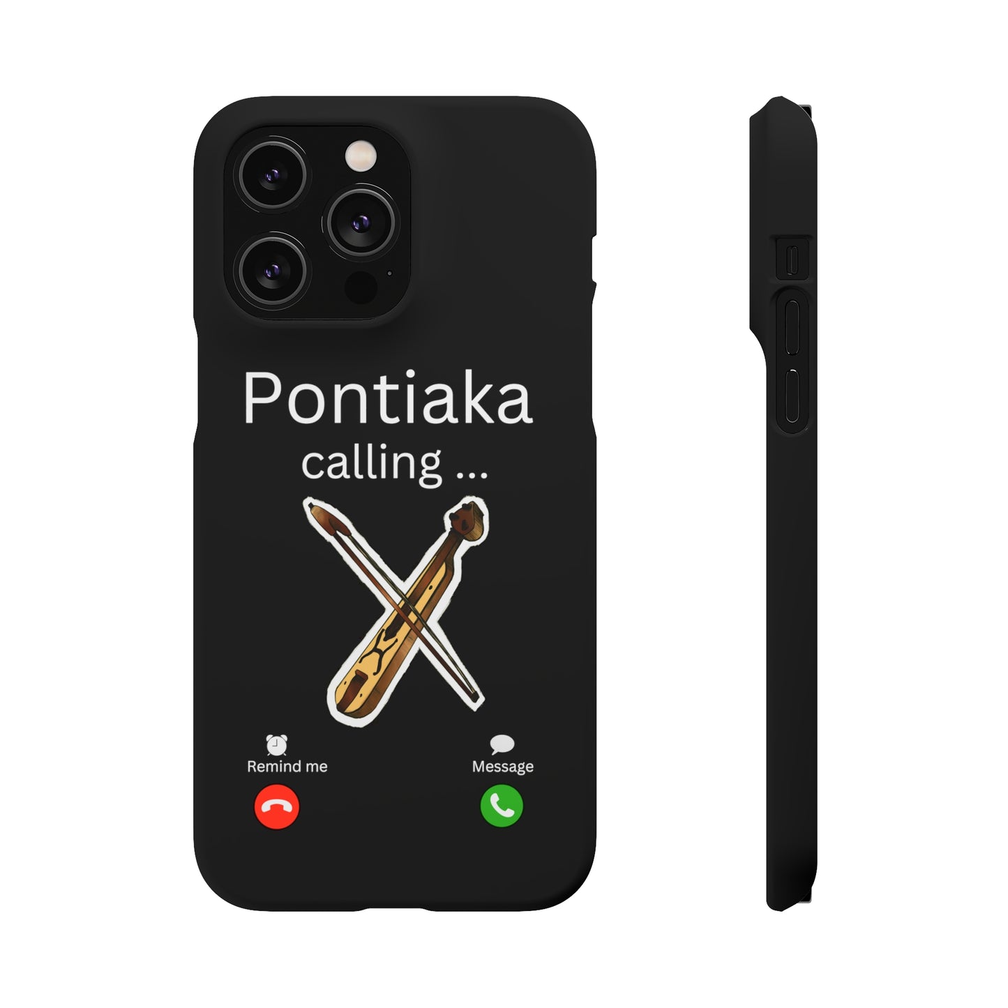 "Pontiaka Calling" Handyhülle